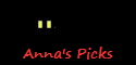Anna's Picks